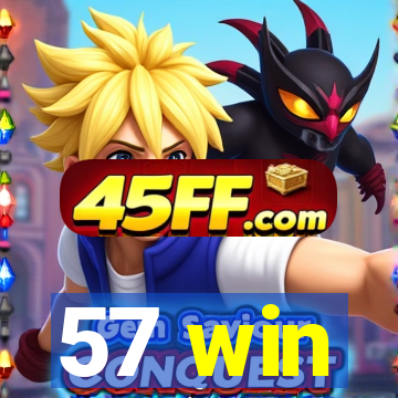 57 win